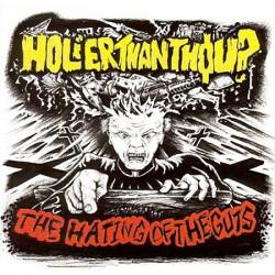Holier Than Thou : The Hating of the Guts